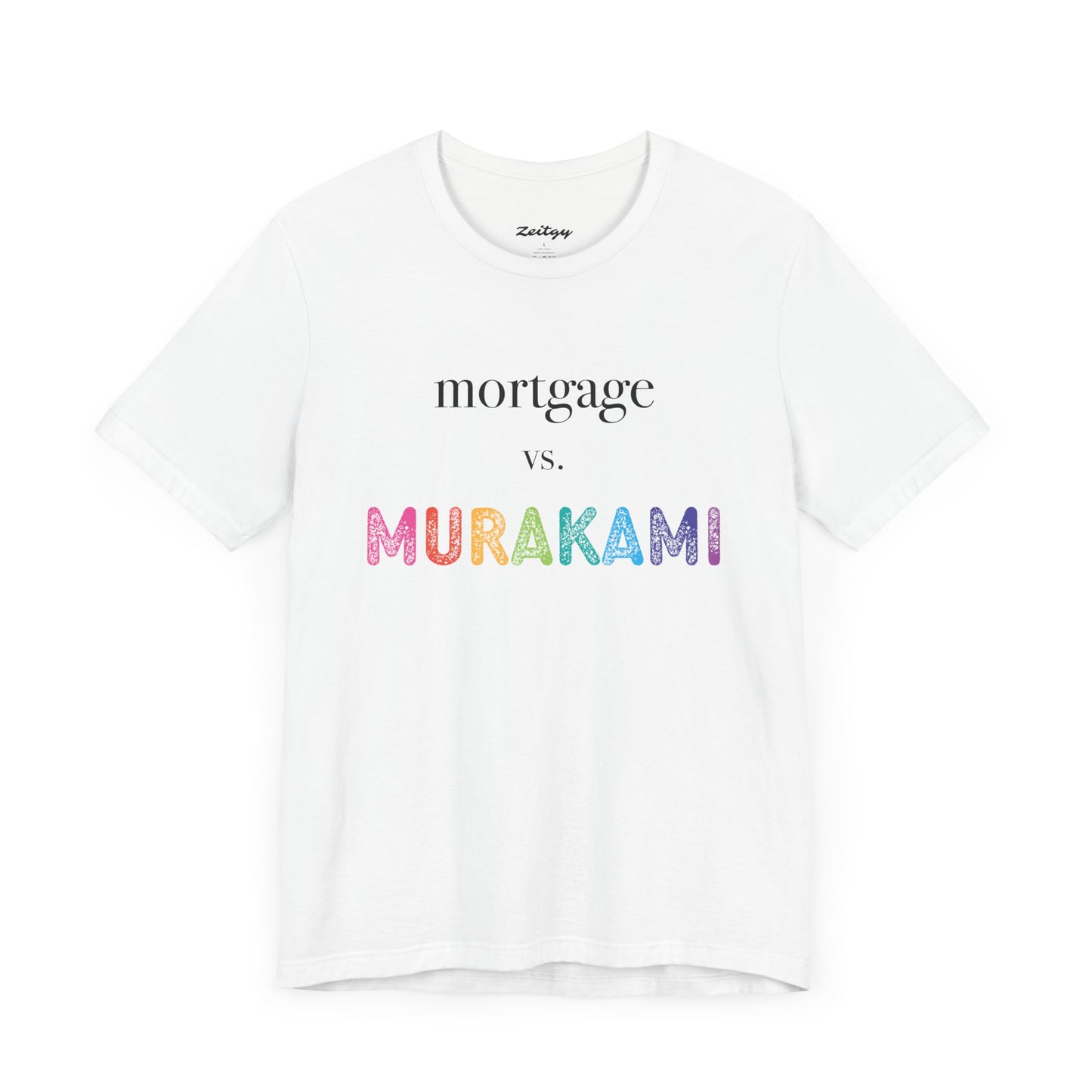 Mortgage vs. Murakami T-Shirt