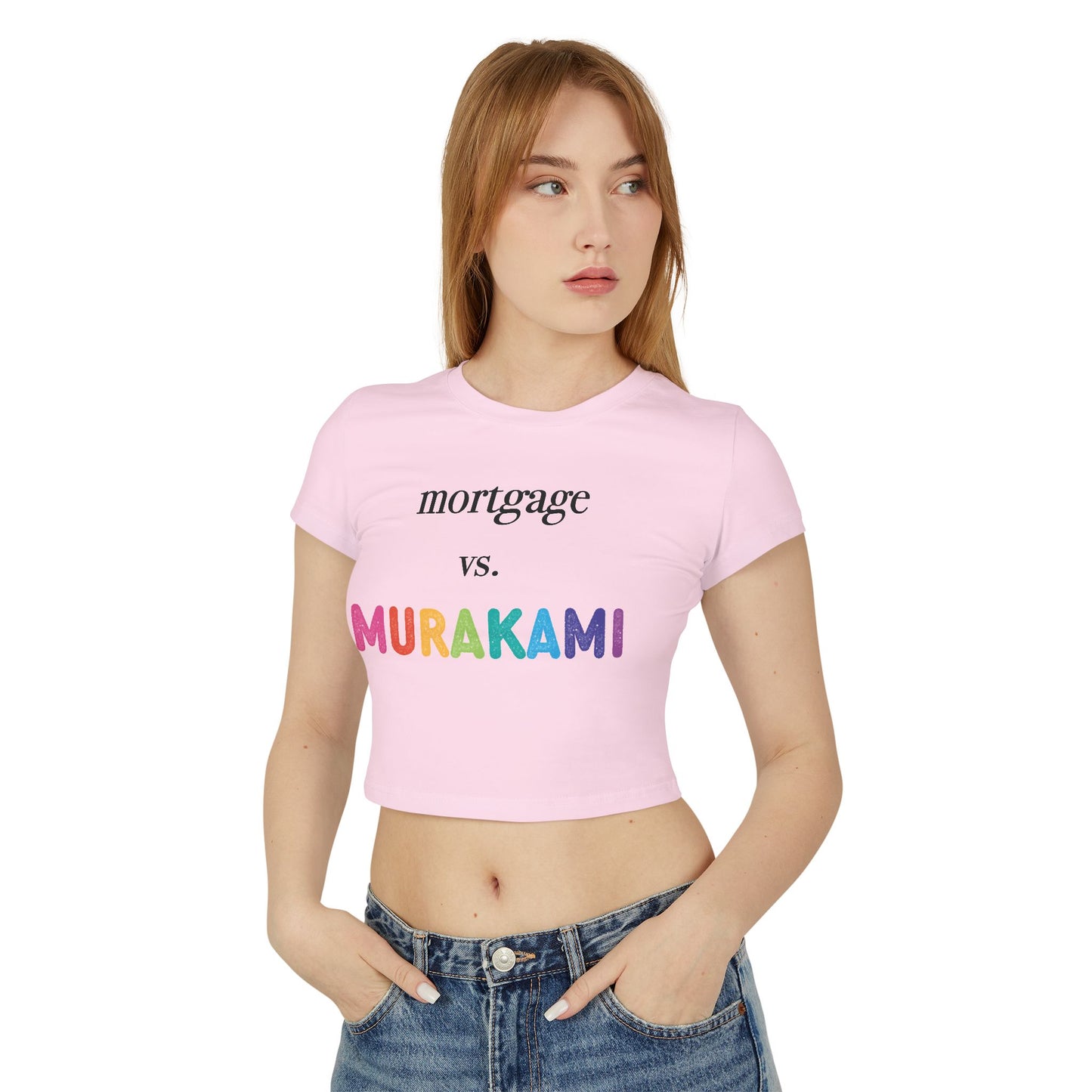 Mortgage vs. Murakami Baby Tee