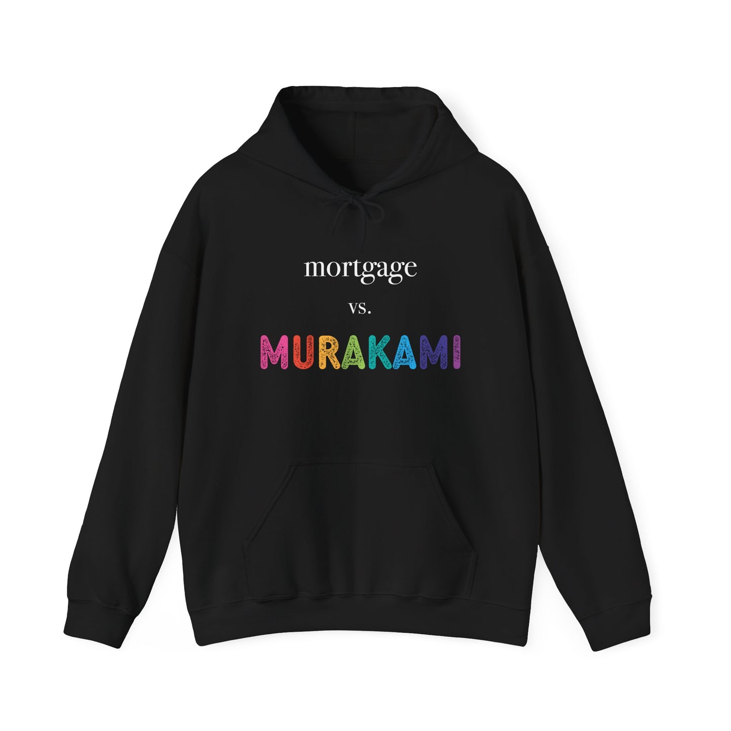 Mortgage vs. Murakami Hoodie