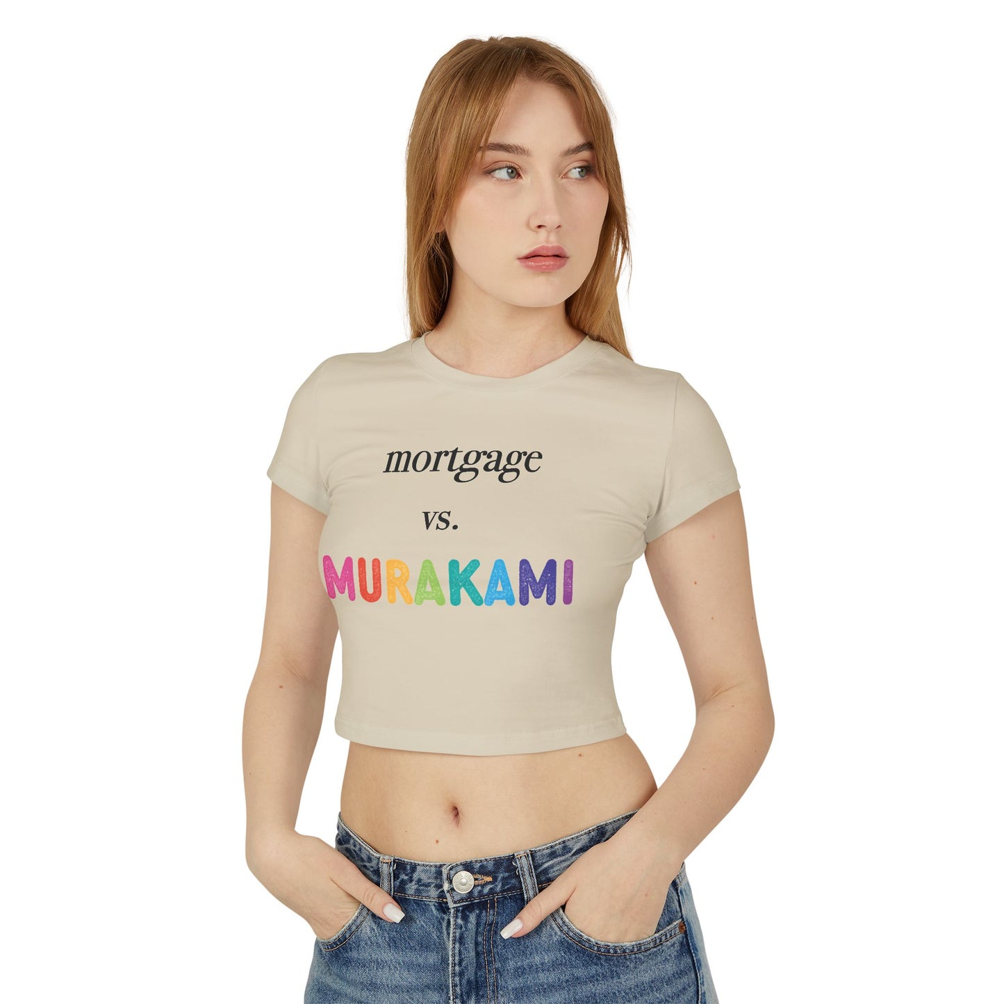 Mortgage vs. Murakami Baby Tee