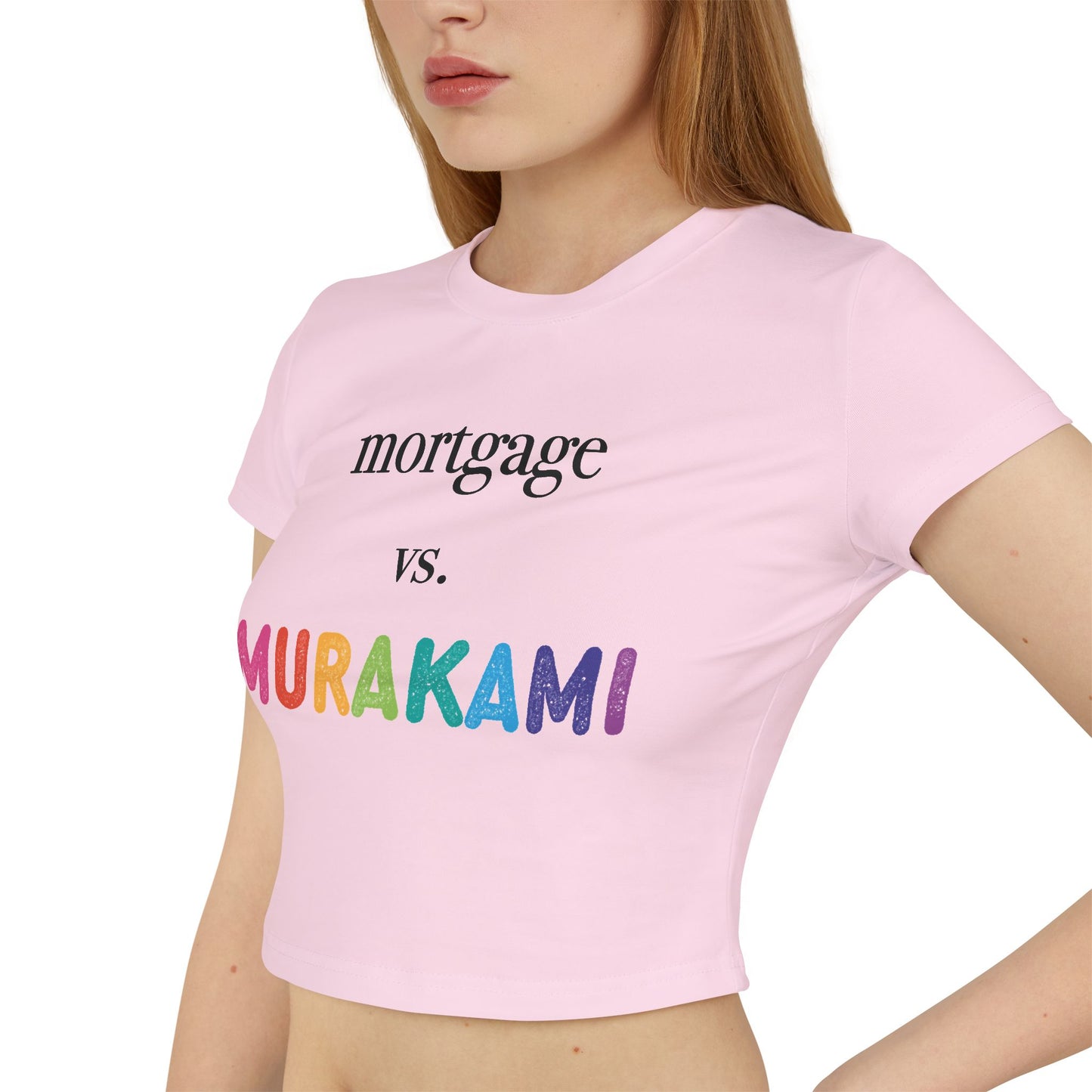 Mortgage vs. Murakami Baby Tee