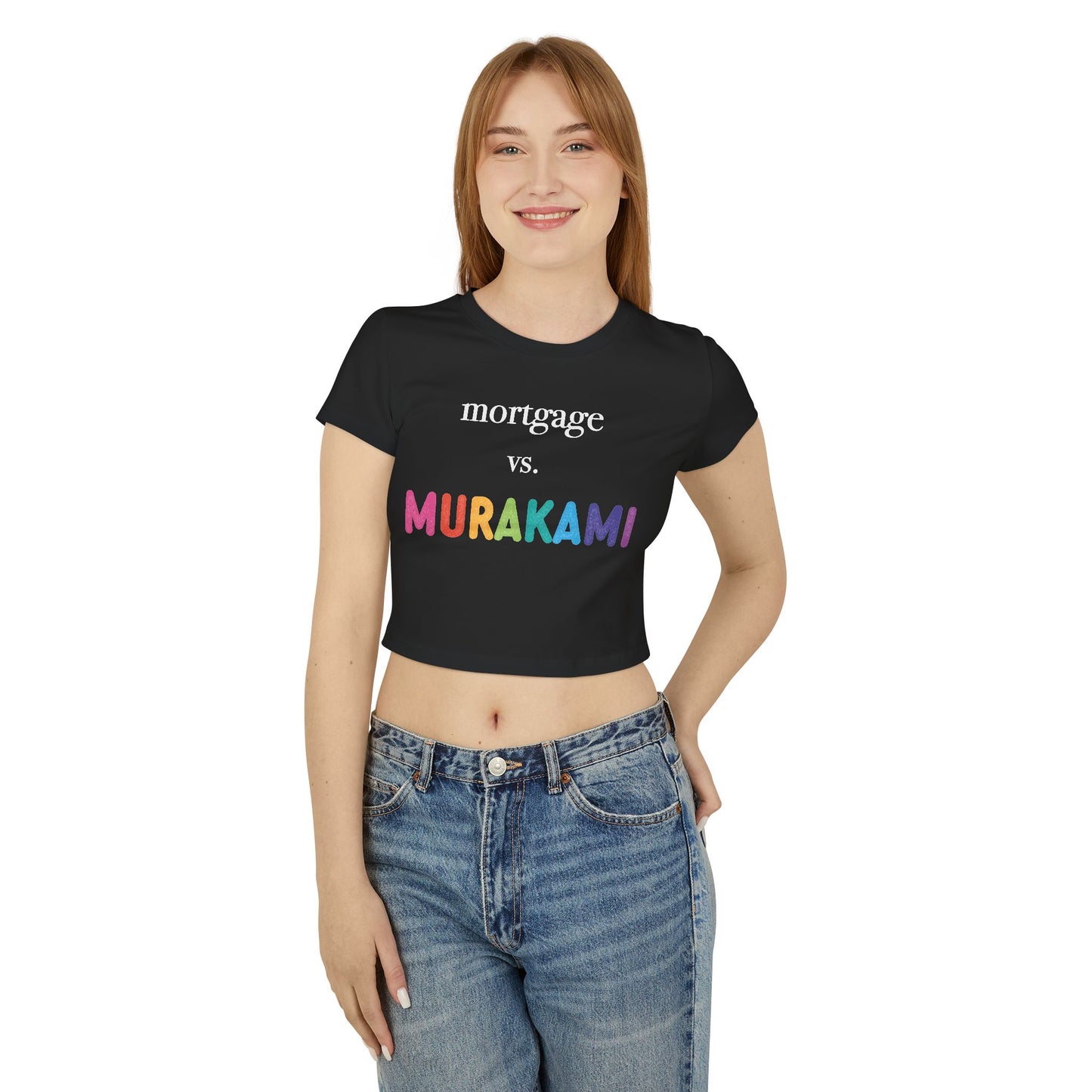 Mortgage vs. Murakami Baby Tee