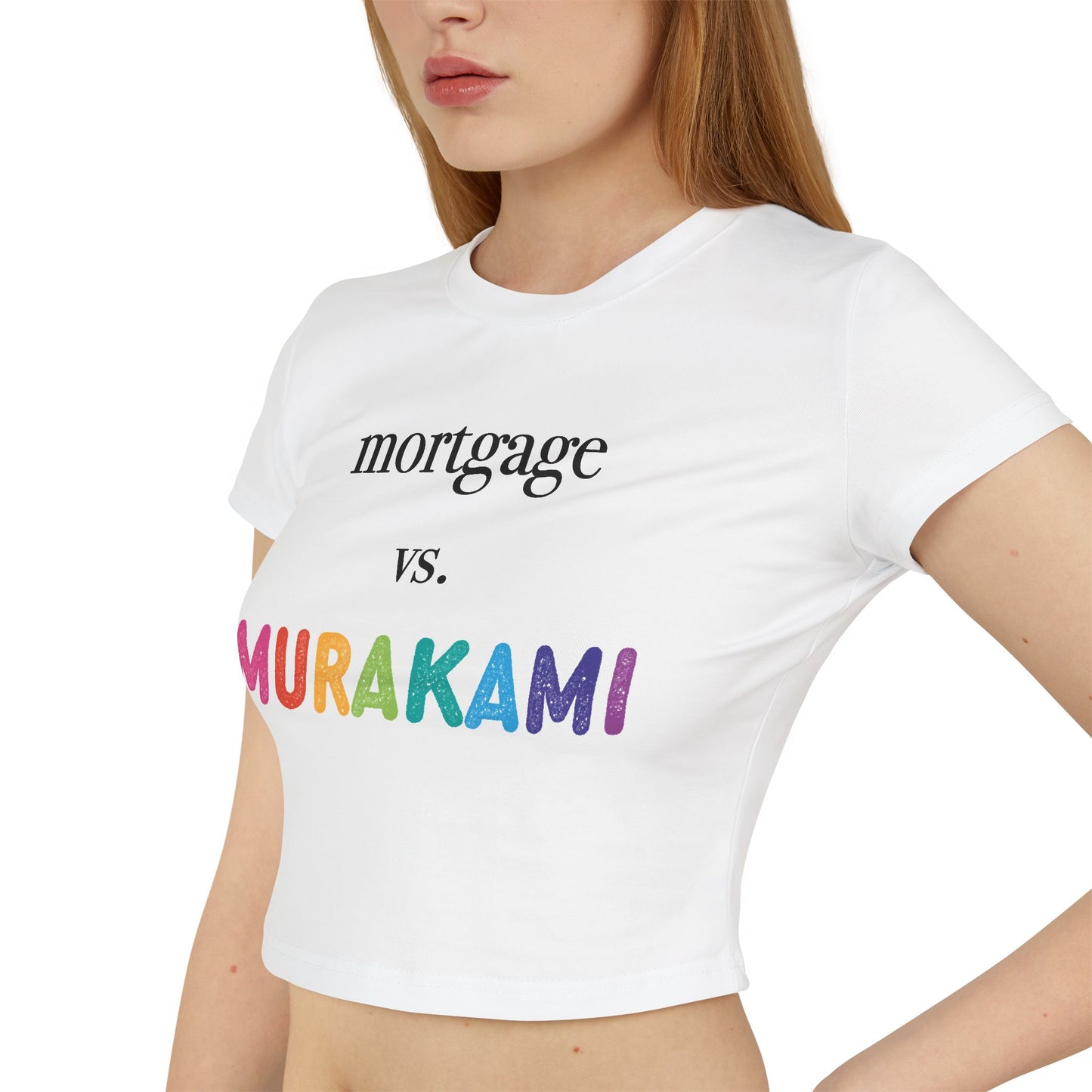 Mortgage vs. Murakami Baby Tee