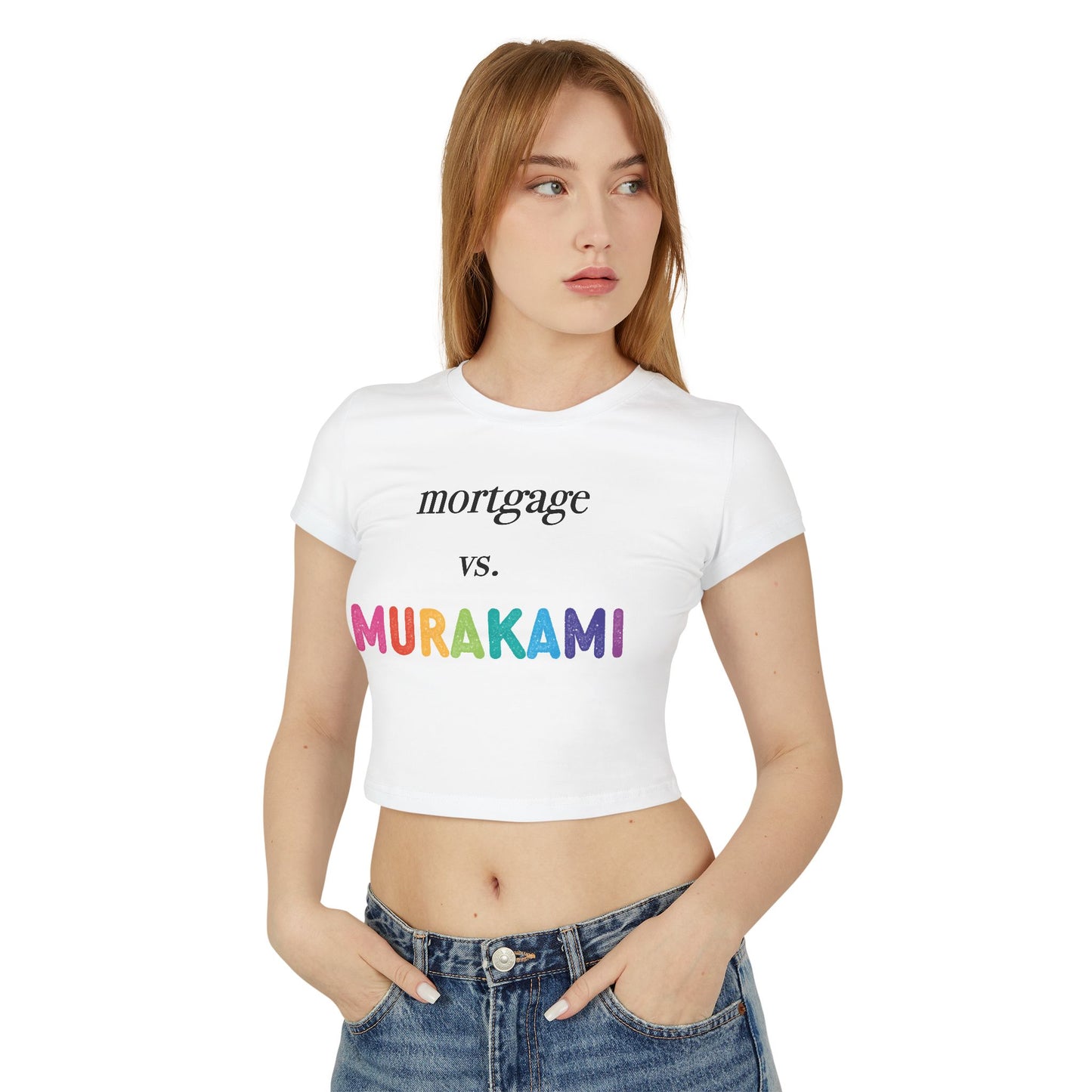 Mortgage vs. Murakami Baby Tee