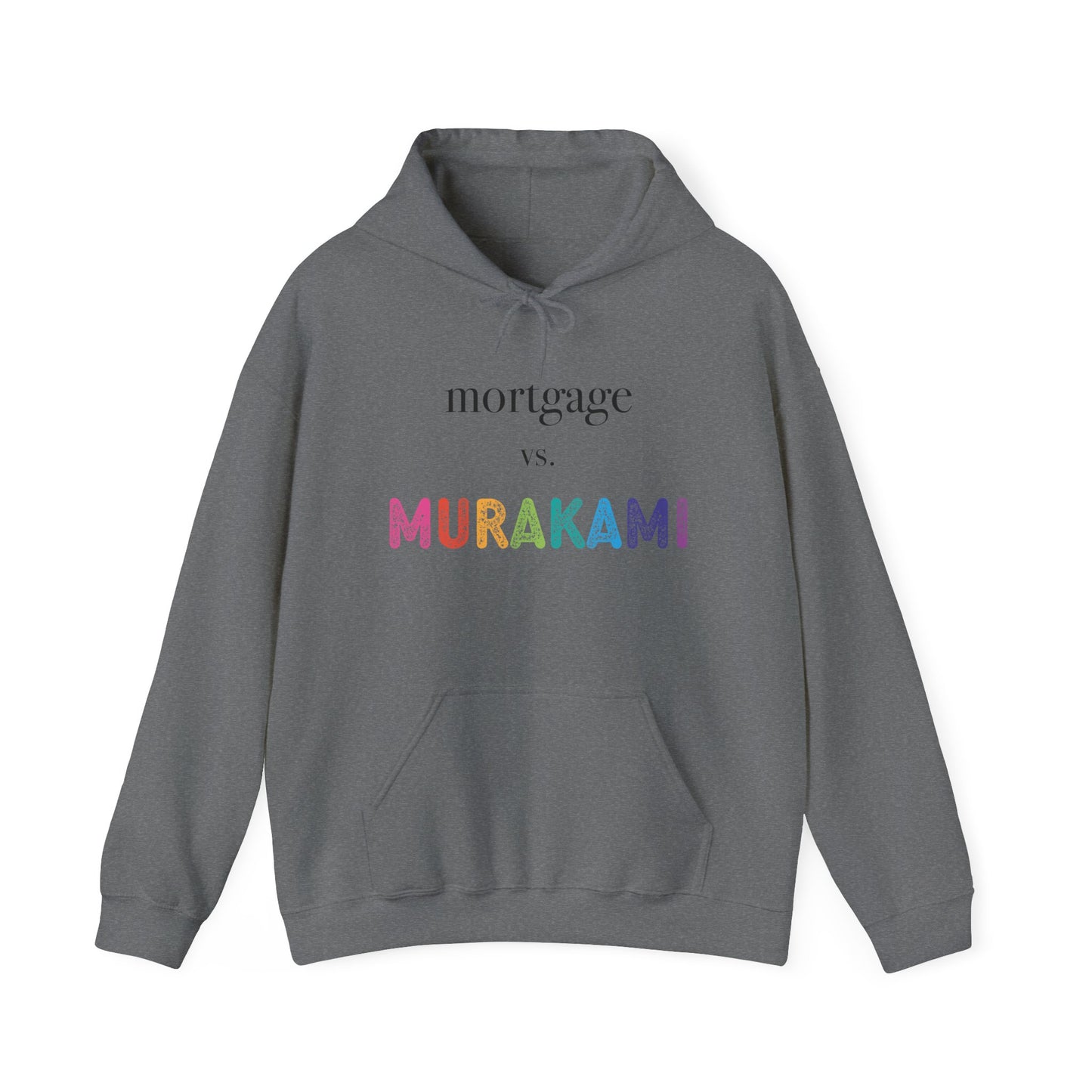 Mortgage vs. Murakami Hoodie